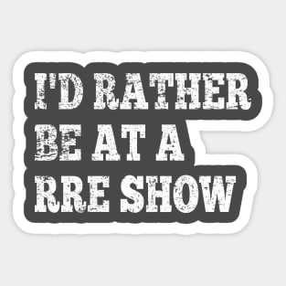 Railroad Earth I'd Rather Be Sticker